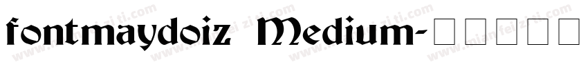 fontmaydoiz Medium字体转换